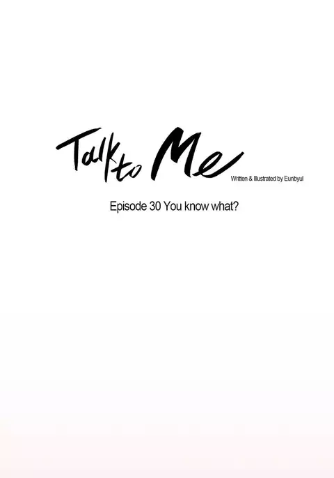 Talk To Me Ch.1-42
