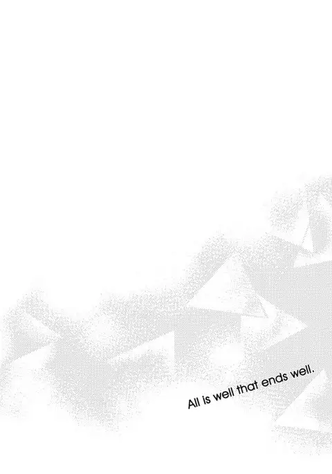 All is well that ends well.