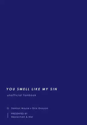 You Smell Like My Sin