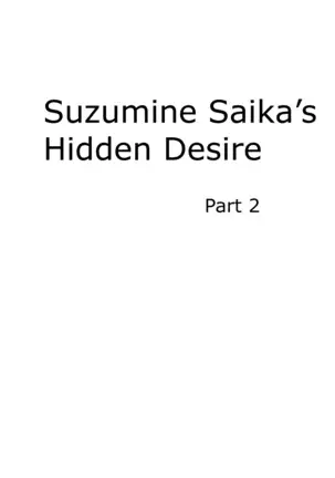 Suzumine Saika no Himerareta Yokkyuu | Suzumine Saika's Hidden Desire