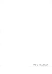 (COMIC1☆14) [Yukikagerou (KANZUME)] TRIP or TREATMENT (Fate/Grand Order)