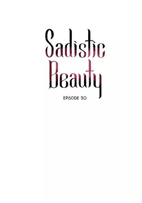 Sadistic Beauty Ch.1-30