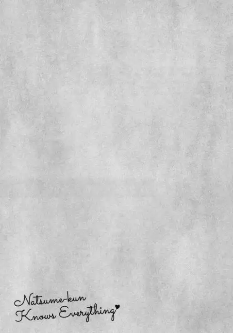 Natsume-kun wa Nan Demo Shitteru