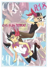 (C92) [Gokudou Daigensui (Kayama Kifumi)] COSPLAY YUMA! (Yu-Gi-Oh! Zexal)