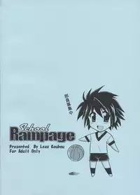 (CR37) [Leaz Koubou (Oujano Kaze)] School Rampage (School Rumble)