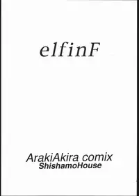 (C51) [Shishamo House (Araki Akira)] Elfin F (Chinpui)