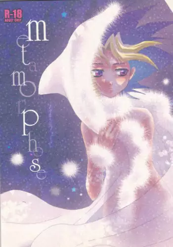 (C73) [Usapyon (Kashidashi Rie)] Metamorphose (Yu-Gi-Oh!)