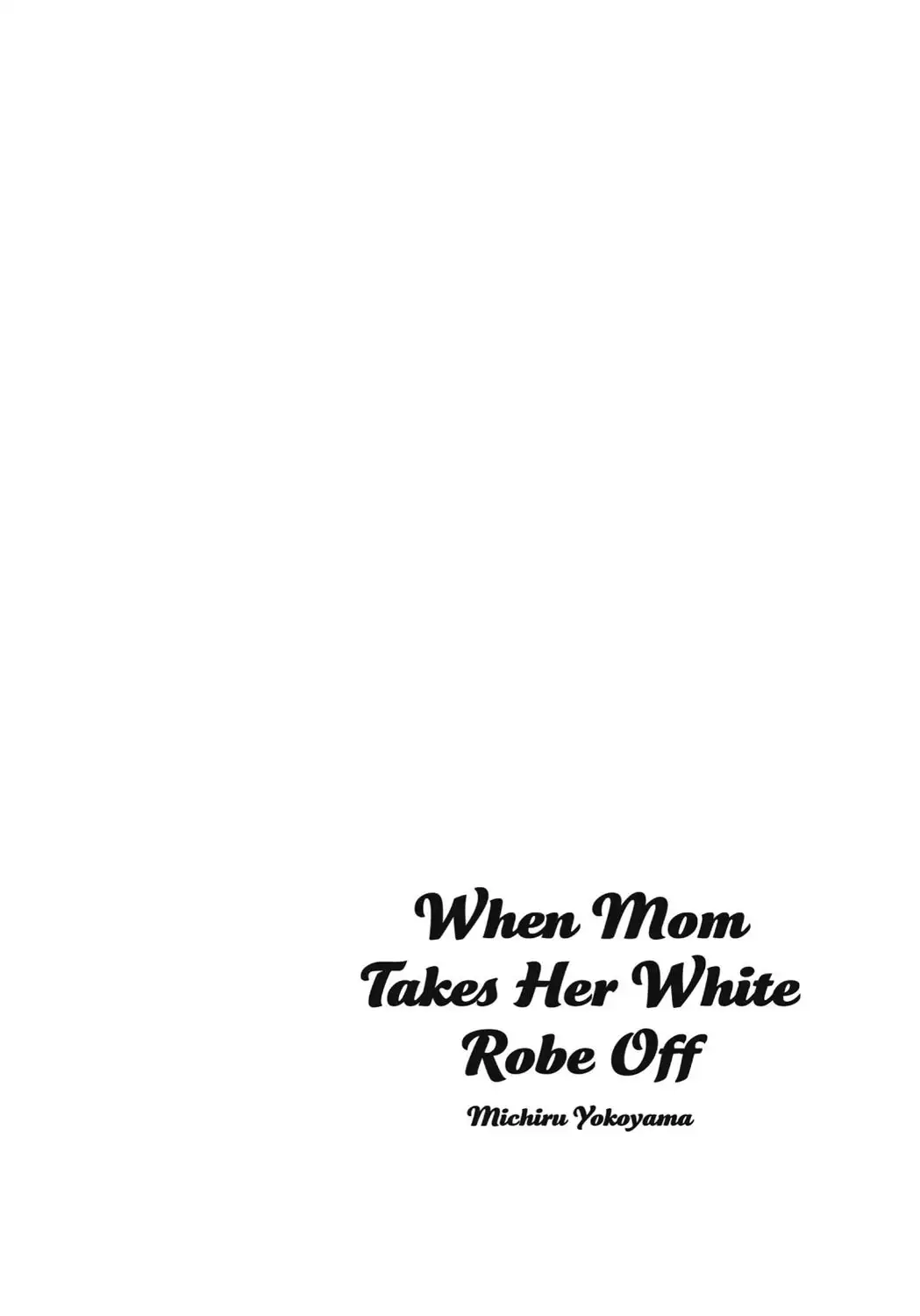 Haha ga Hakui o Nugu toki