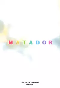 (C95) [The Fuckin Toyzaras (Asano Shimon)] MATADOR (Fate/Grand Order)