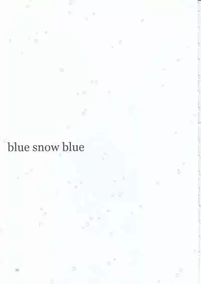 (C95) [Waku Waku Doubutsuen (Tennouji Kitsune)] blue snow blue scene.20