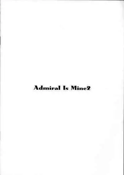Admiral Is Mine 2