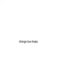 [strange love freaks] TOY-LOVERS